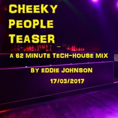 A Cheeky People Teaser Mix by Eddie Johnson