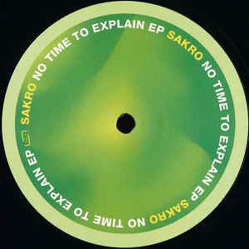 Sakro - No Time To Explain