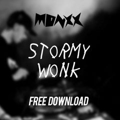 MONXX - STORMY WONK