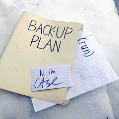 Backup Plan (Run)