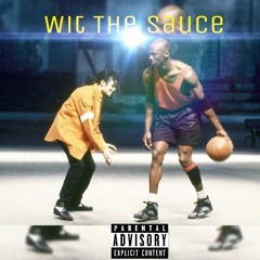 WIT DA SAUCE ( Prod. CorMill )