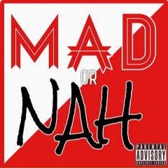 Mad Or Nah ft. Relle (Preview)