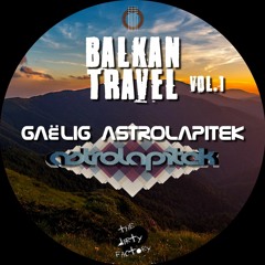 Bore Shapes [Balkan Travel 01] [Dirty Factory][Extract][Elixir 6]