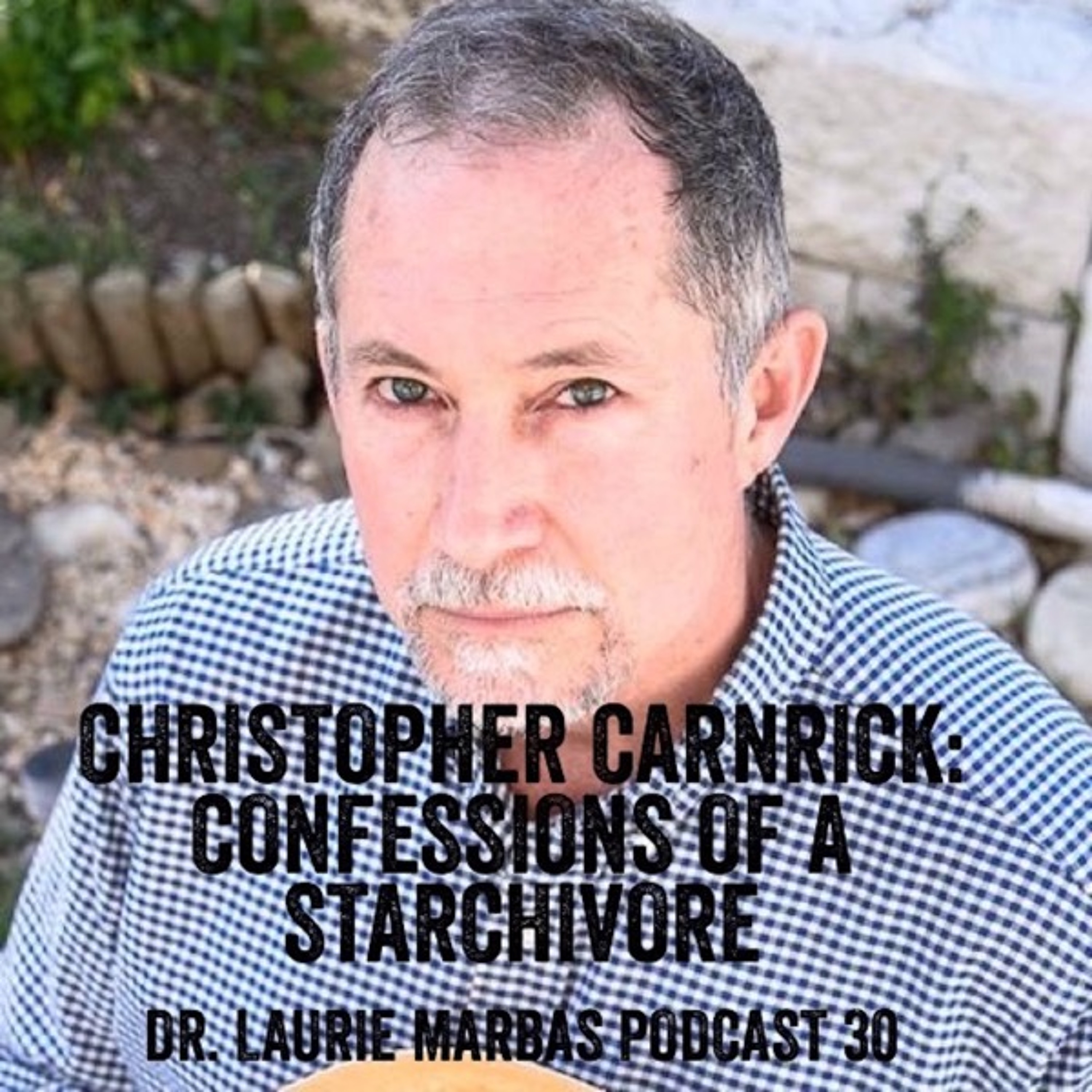Chris Carnrick: Confession of a Starchivore