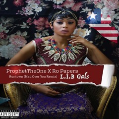 Ft Ro Papers L.I.B Gals (Runtown Mad Over You Remix) (Liberian Music)