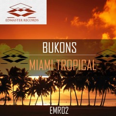 Bukons - Miami Tropical