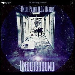 Uncle Paulie - Underground (Prod. BBZ Darney) [Hip-hop on the House Exclusive]