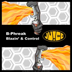 B - Phreak_Control/ Juice rec.