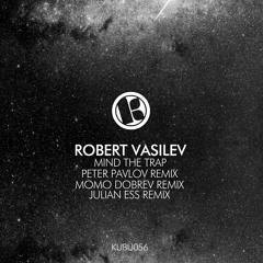 Robert Vasilev - Mind the Trap (Julian Ess Remix)