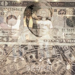 BROKE! (prod. WannMillion) - Myr & Toys