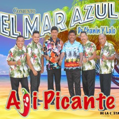 Conjunto El Mar Azul De Chanin Y Lalo – Aji Picante