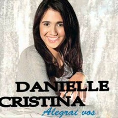 42 - Danielle Cristina  Deus Tu  Os Santo