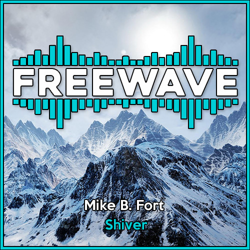 Mike B. Fort - Shiver