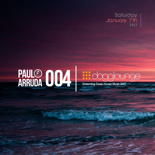 Paulo Arruda LIVE on Dogglounge Deep House Radio • Podcast 04