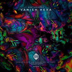 Antheros - Vanish Hexa [FREE DOWNLOAD]