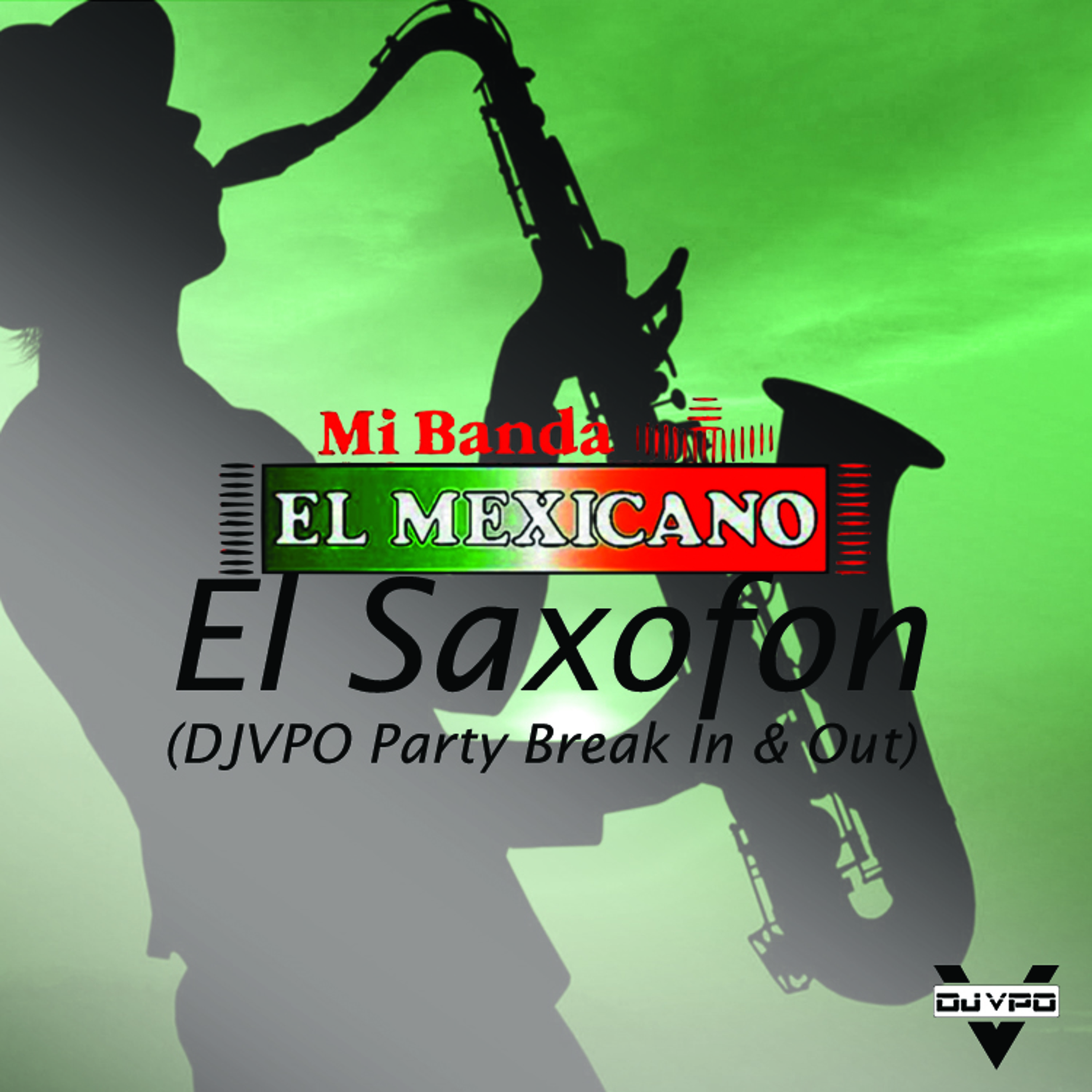 El Saxofon (DJ VPO Party Break In & Out) episode artwork