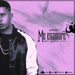 Alfemz Me Enamore Prod by. Gaby Morales