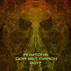 Anytone - Psytrance/GOA Set March 2017