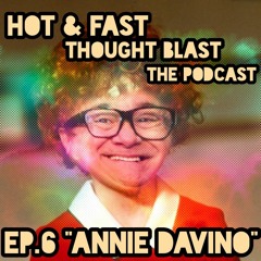 Ep.6  "Annie DeVino