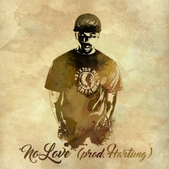 No Love (Prod. Hartung)