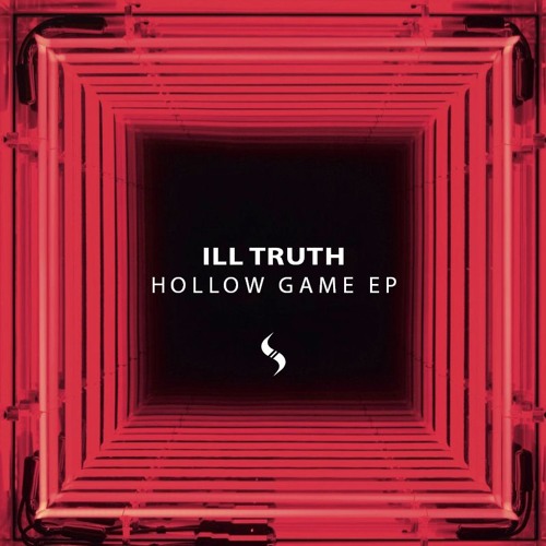 Ill Truth - Hollow Game (feat. Michael ET)