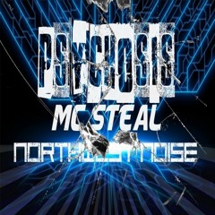NorthWest Noise - Psychosis & Mc Steal