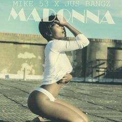 02. Madonna (Ft Mike 53)
