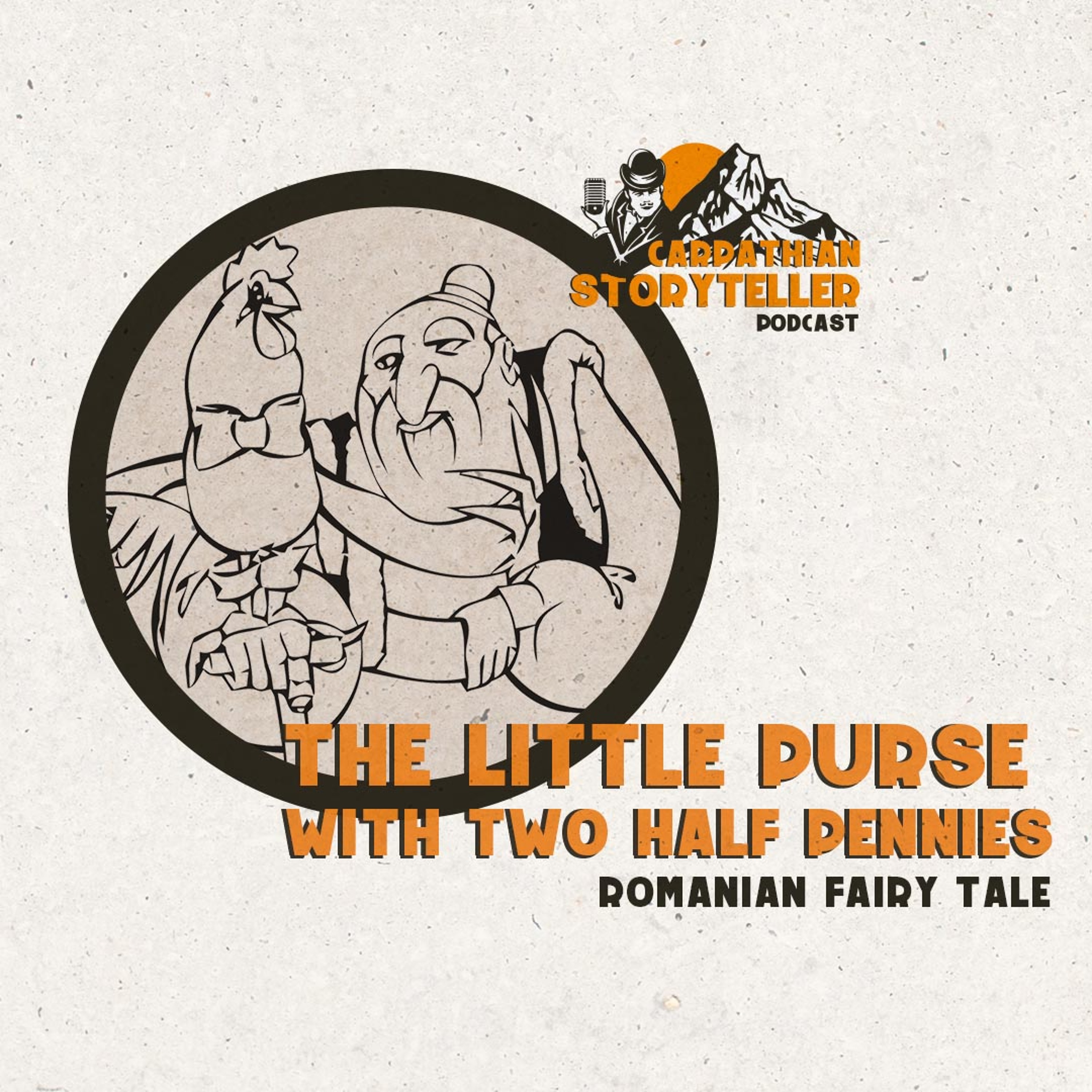 #1 - Romanian Fairy Tale - The Little Purse with Two Half-Pennies