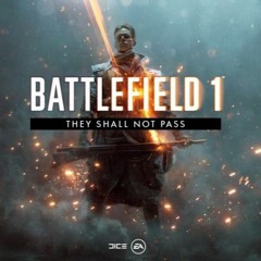 Battlefield 1 - They Shall Not Pass Trailer