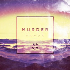 Panda - Murder (Kaiser Exclusive)[FREE DOWNLOAD]