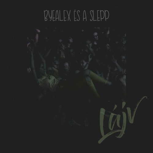 ByeAlex és a Slepp - Részeg