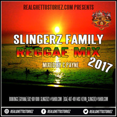 SLINGERZ FAMILY REGGAE MIX 2017 MIXED BY C PAYNE