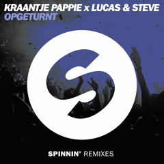 Kraantje Pappie x Lucas & Steve - Opgeturnt