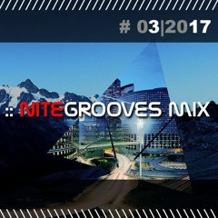 :: nitegrooves mix | Deep House, Tech House & Progressive House | 03/2017