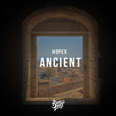 HOPEX - Ancient [Bass Boosted]