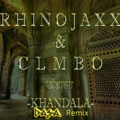 Rhinojaxx & CLMBO - Khandala खंडाला (Remix)