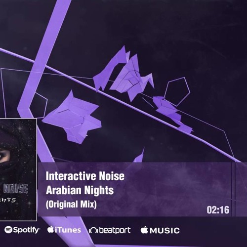 Official - Interactive Noise - Arabian Nights