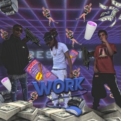 Work (feat. JiggyLondon & Young Rock)[Prod. Darko]