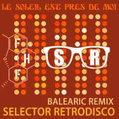 Air - Le soleil est pres de moi (Selector Retrodisco Balearic Remix) FREE DL