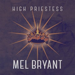 High Priestess - Mel Bryant (solo album)