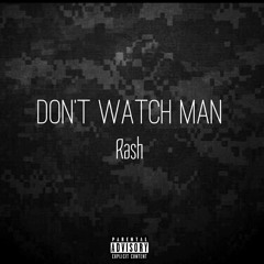DON'T WATCH MAN!!!!