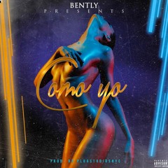 Bently - Como yo