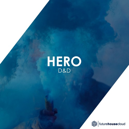 D&D - Hero (Original Mix) FREE DOWNLOAD