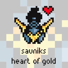 Sauniks - Heart of Gold [Argofox]