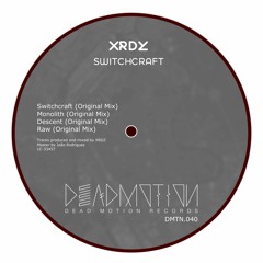 Dead Motion 040 - XRDZ - Descent (Original Mix) Preview
