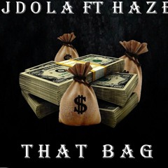 Jdola - That Bag ft. Haze365