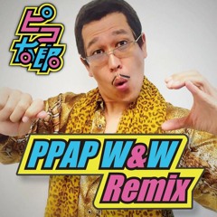 PIKOTARO - PPAP (W&W Remix)