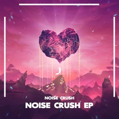 Noise Crush - Final Hour [Free]