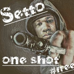 SETTO-one shot