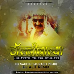 Dolbiwalya - Dj Sachin Saurabh Remix & Dj Ajit